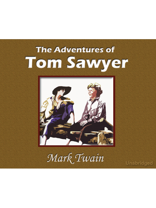 Title details for The Adventures of Tom Sawyer by Mark Twain - Available